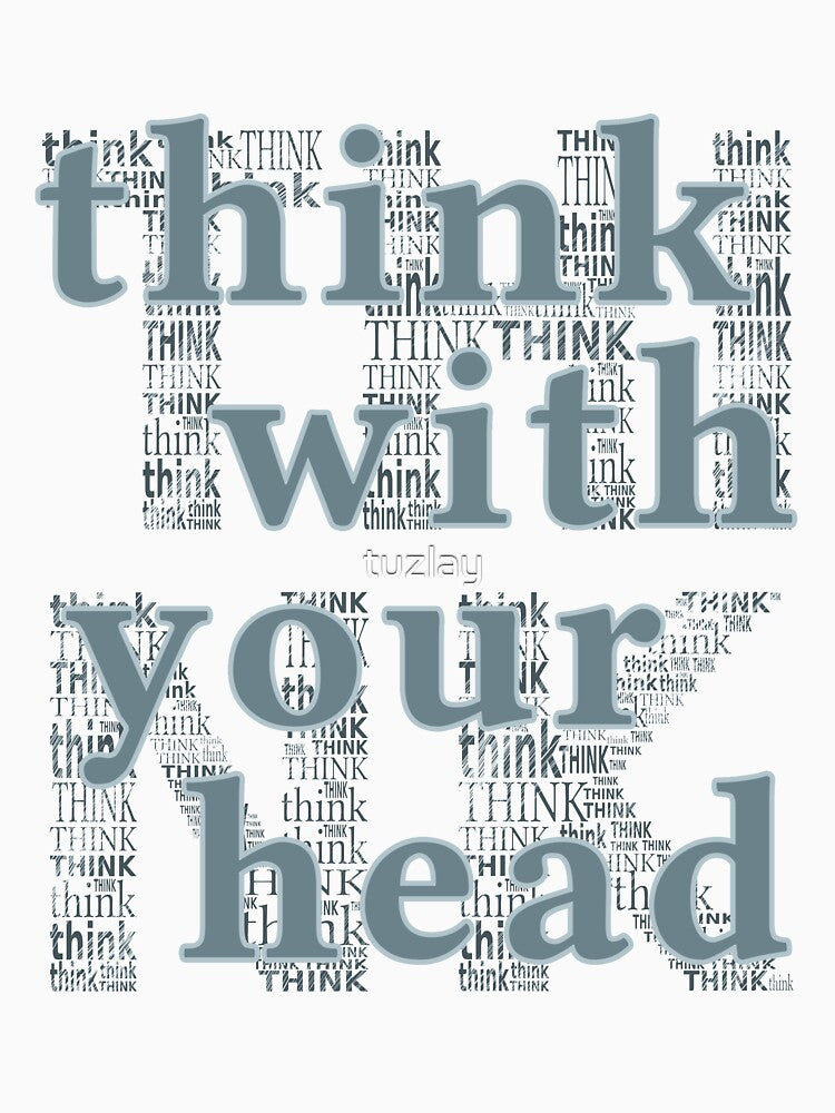 think with youe head (text) by tuzlay