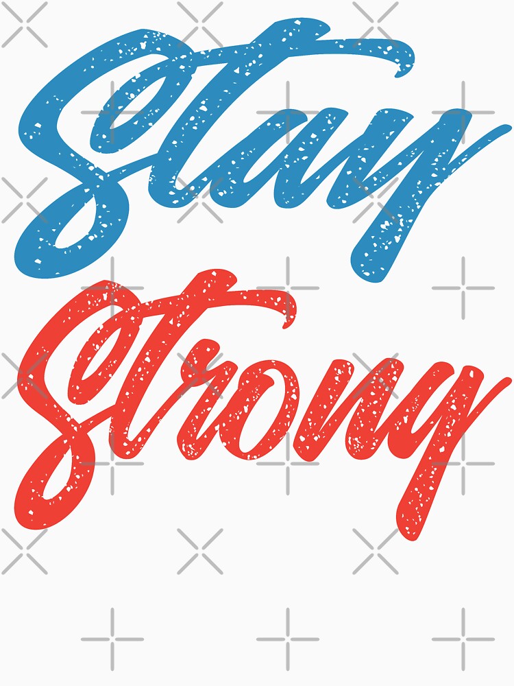 Stay Strong by rosiec413