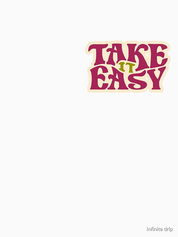 Take It Easy Retro Sticker – 70s Groovy Typography Design by Infinite drip