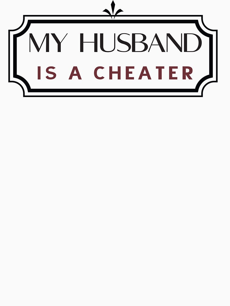 My Husband is a Cheater by Badrart