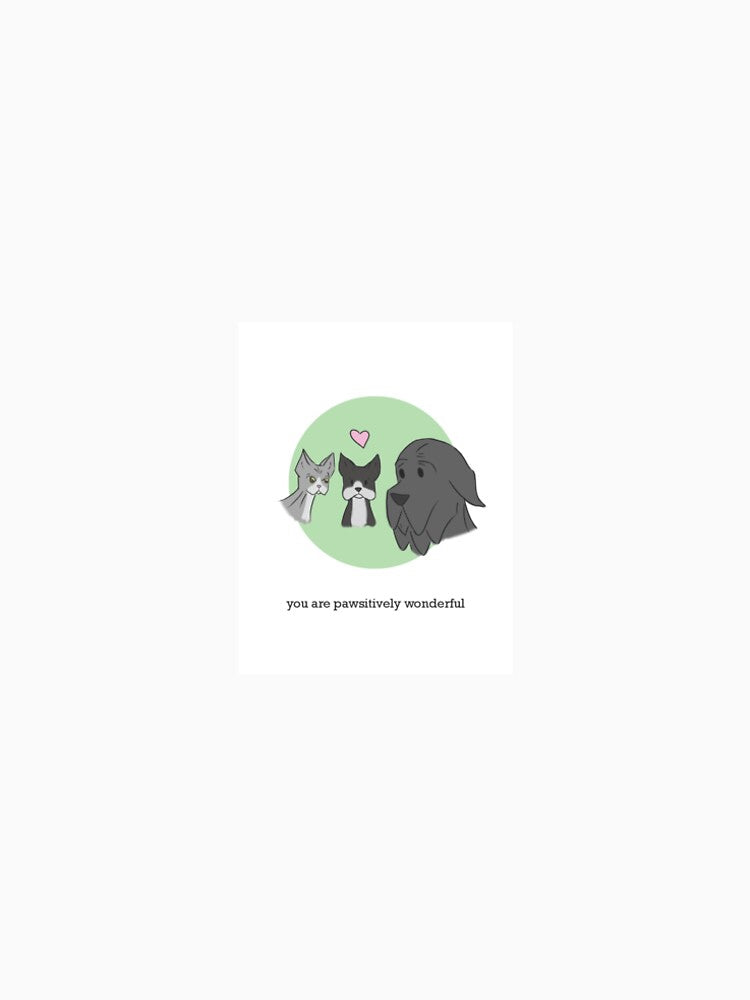 You are pawsitively wonderful by YMHC Charitable Foundation