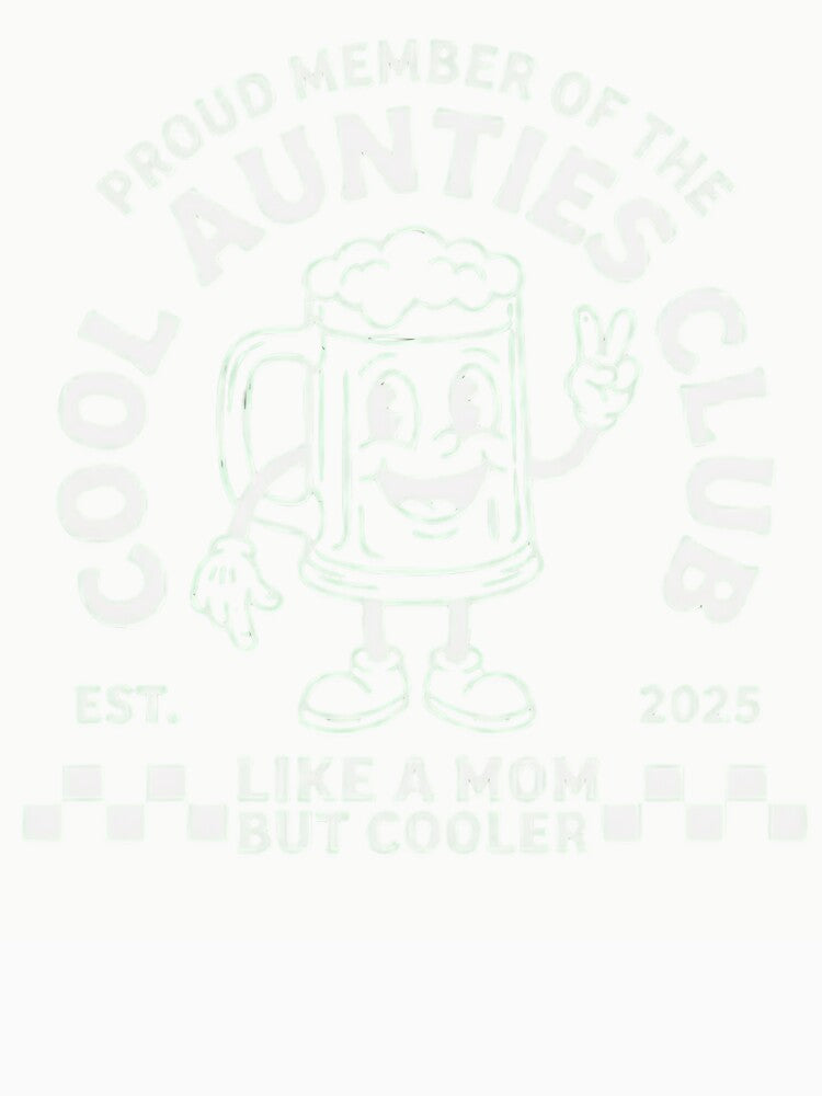 Cool Aunties Club Est 2025 Beer Retro Cartoon Gift by haitrieuic96