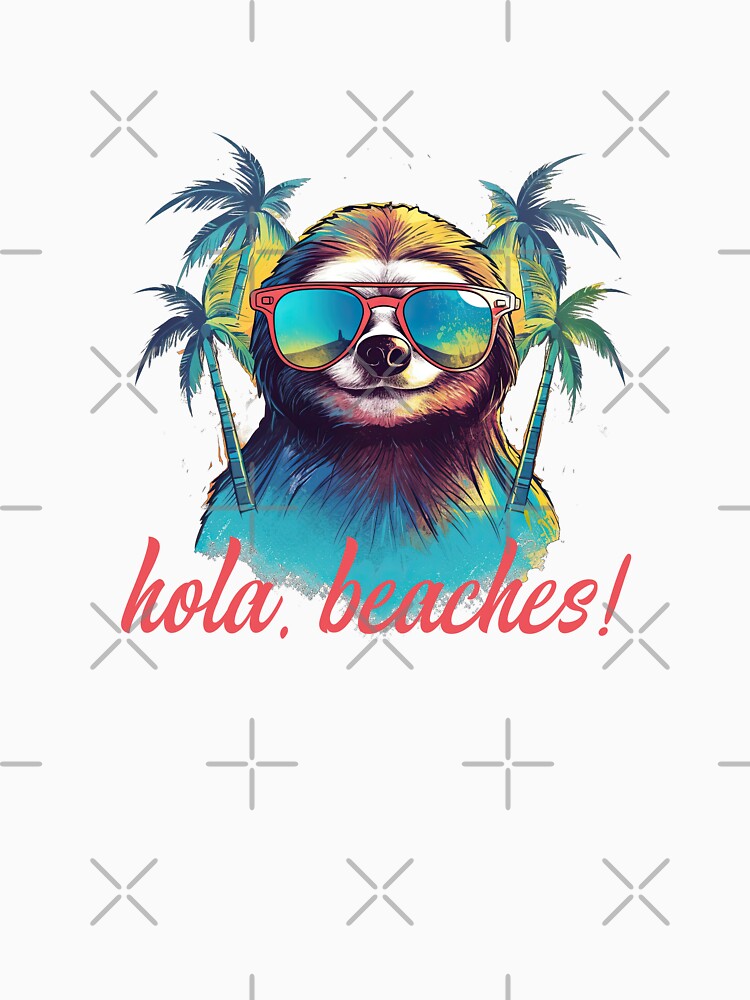 Hola Beaches Sloth simple by TeePulseMania