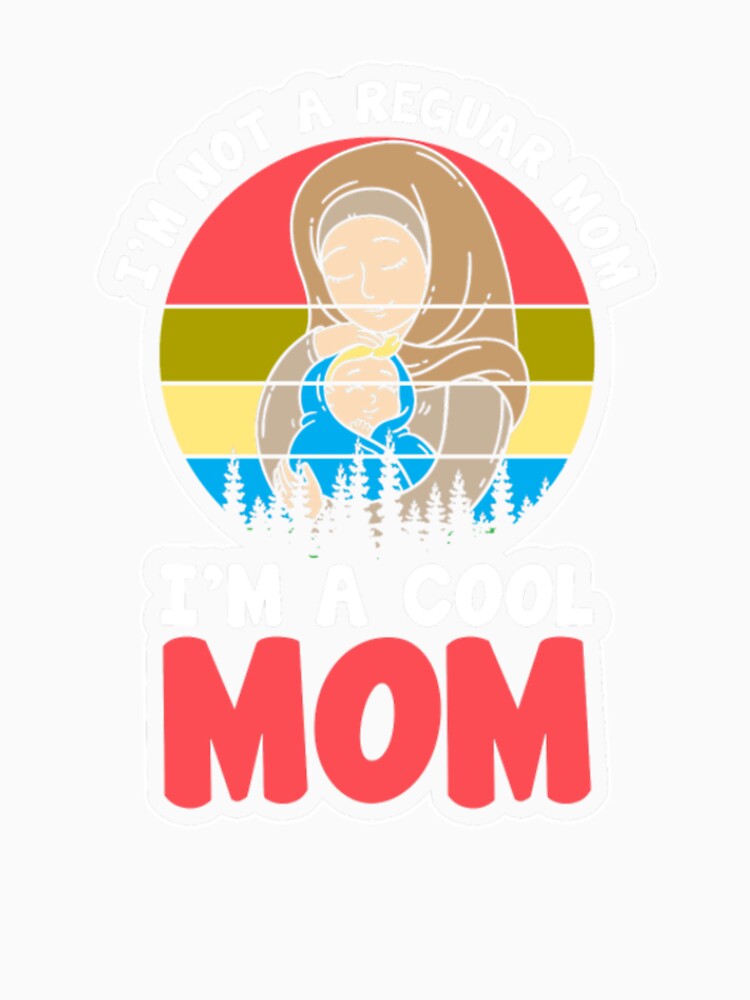 Not reguar mom im cool mom by ClamenTaon