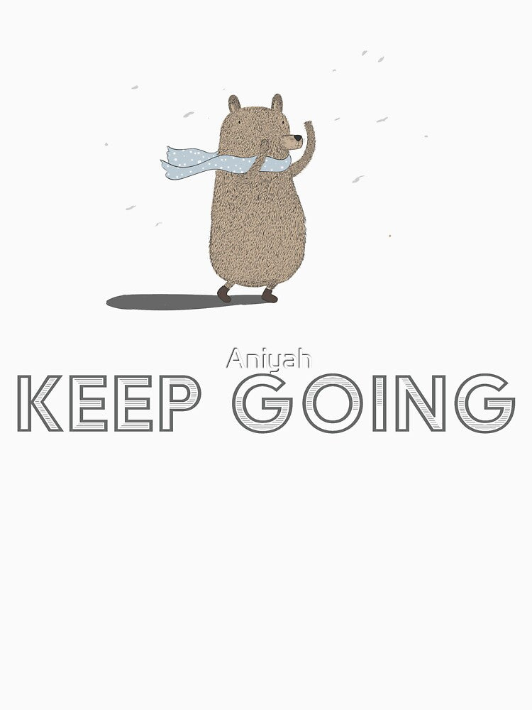 KEEP GOING BEAR IN THE SNOW MOTIVATION by Aniyah