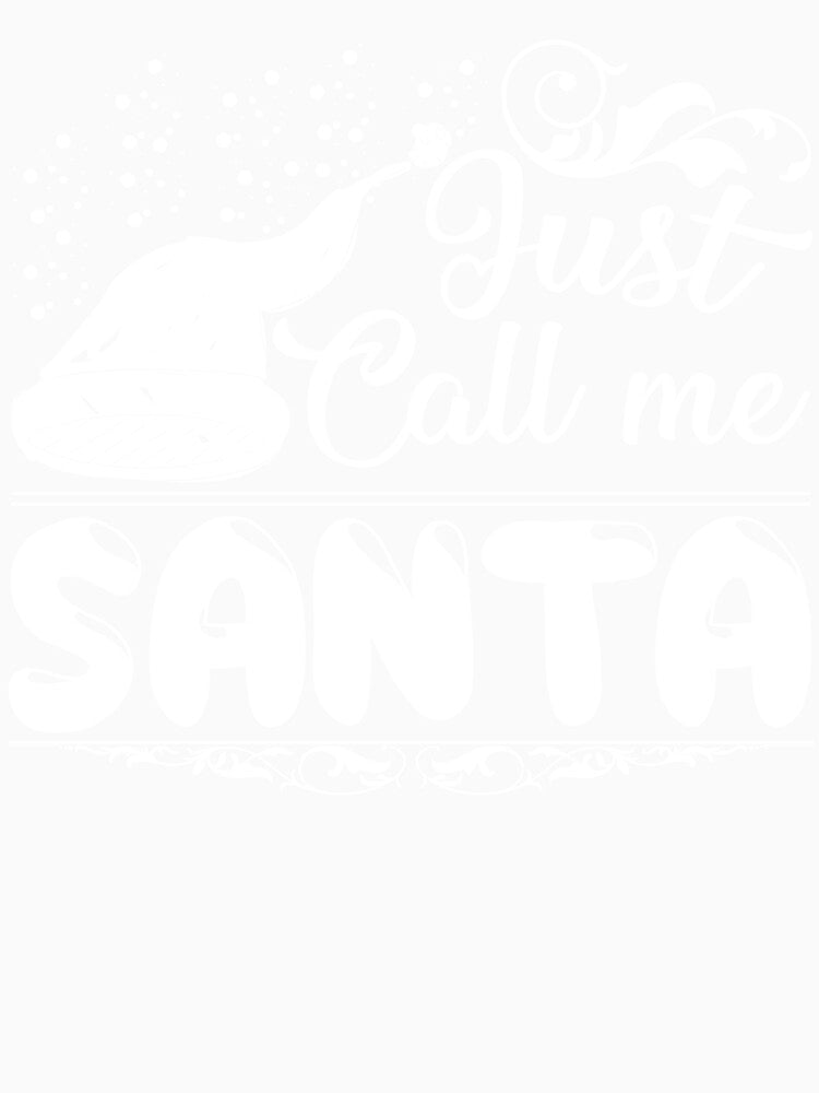 Christmas - Christmas, Just Call Me Santa by UnknownArtistt