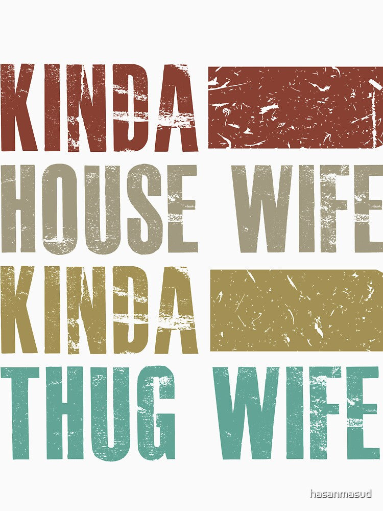Kinda house wife kinda thug wife by hasanmasud