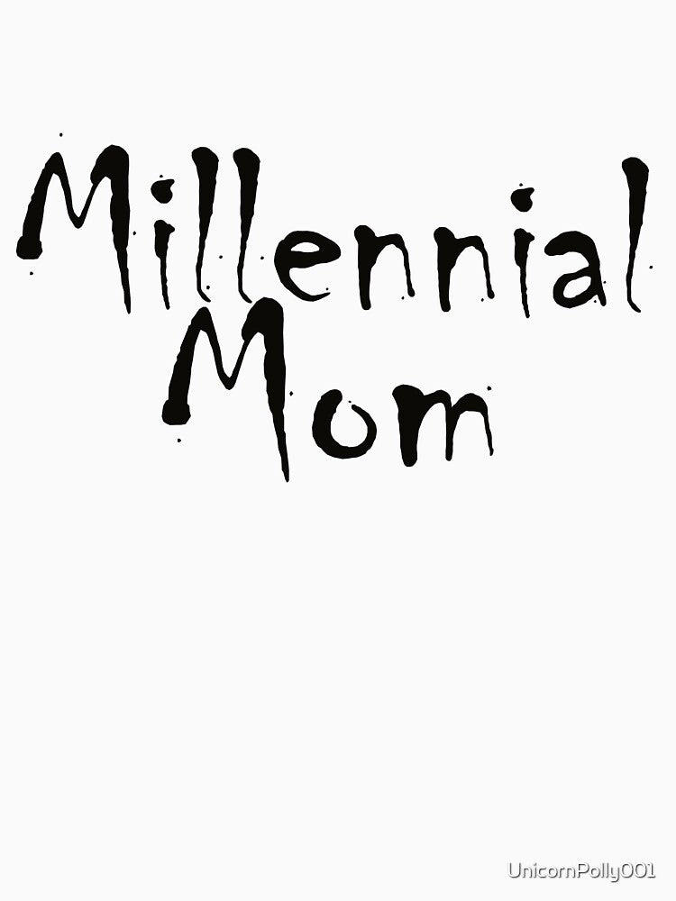 Millennial Mom by UnicornPolly001