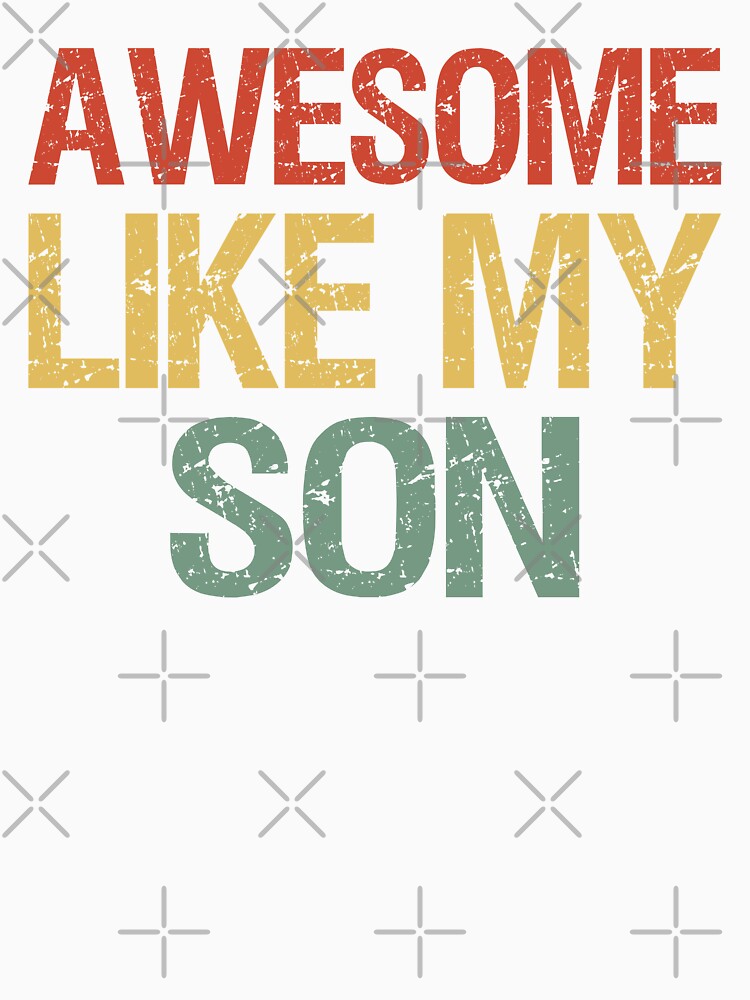 Awesome Like My Son I by Lemon Pepper