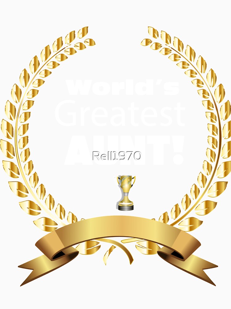 World's Greatest Aunt by Rell1970