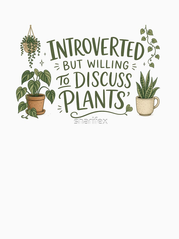 Introverted but Willing to Discuss Plants Funny Plant Lover Typography Tee Sticker Gift by sharifex