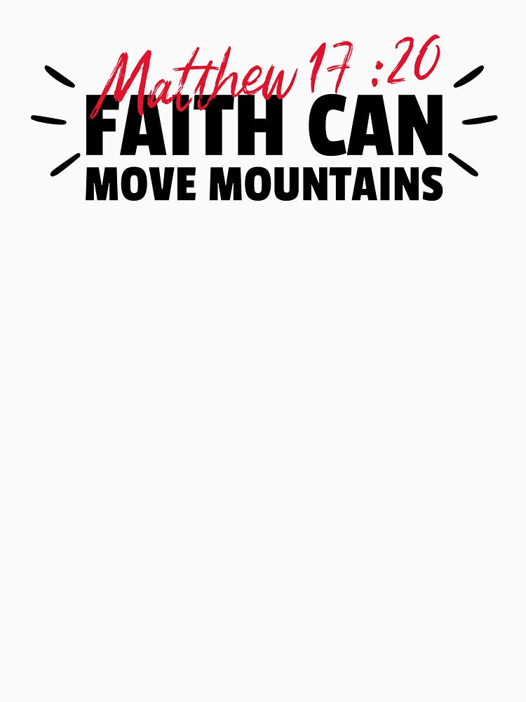Faith Can Move Mountains, Matthew 17:20 by HeavenlyCrafts