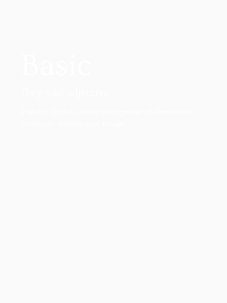 "Basic" Slang/Lingo Clothing by yololifestyle