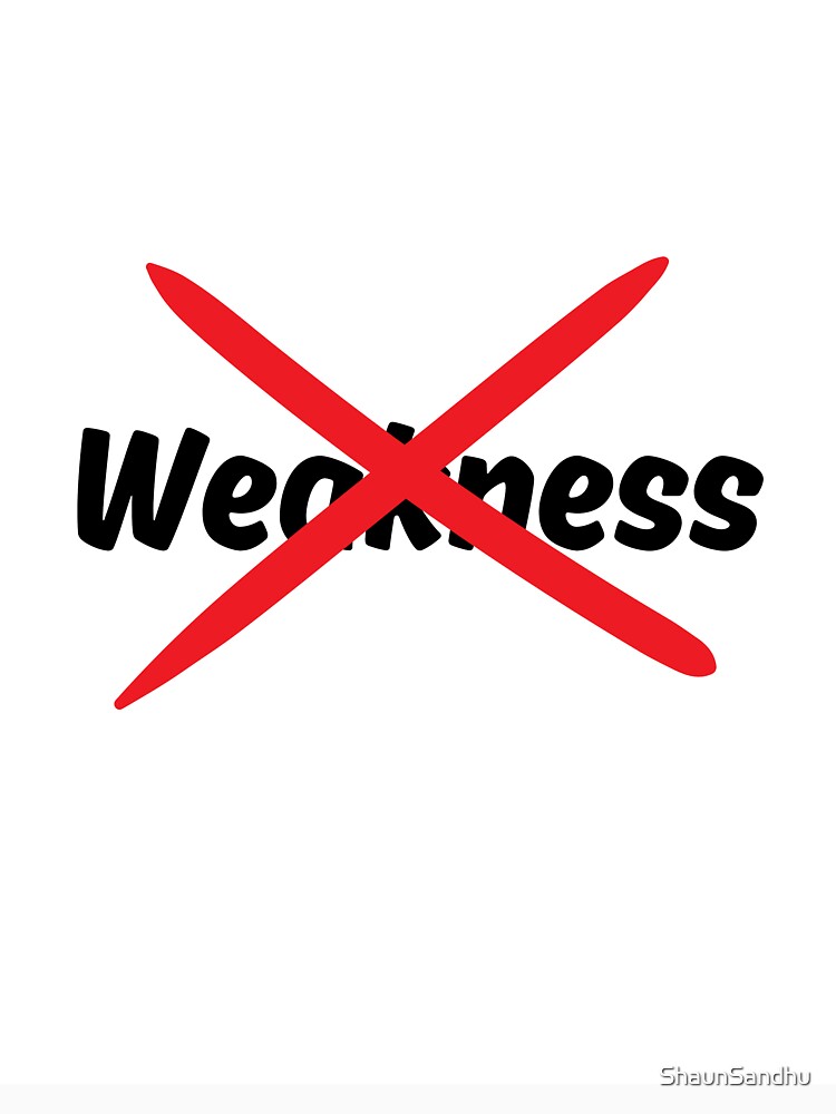No Weakness by ShaunSandhu