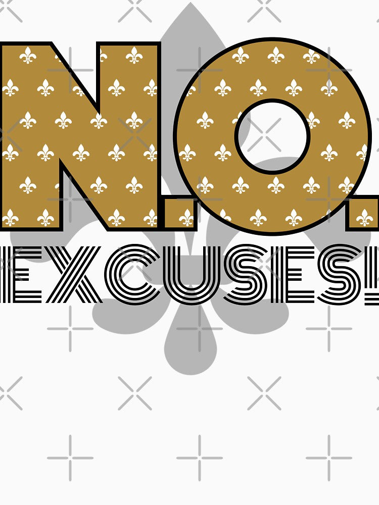 "N.O. Excuses" Limited Edition T-Shirt by theproshop