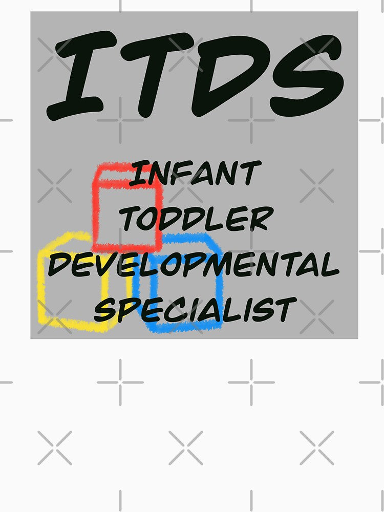 ITDS Infant and toddler developmental specialist by JessicaTukaj