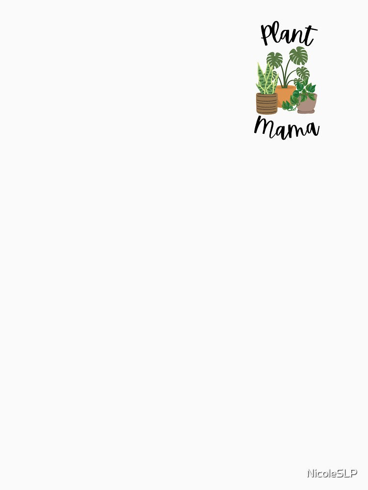Plant Mama by NicoleSLP