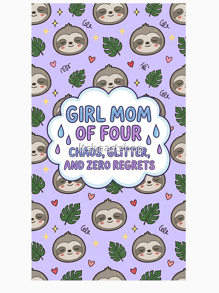 Girl Mom of 4 Cute Sloth Pattern by Itsheartshop