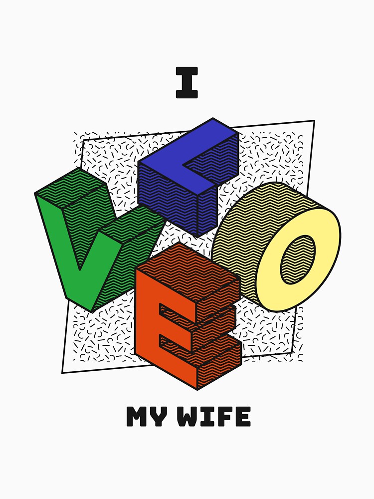 Love my wife colorful design by fizi40
