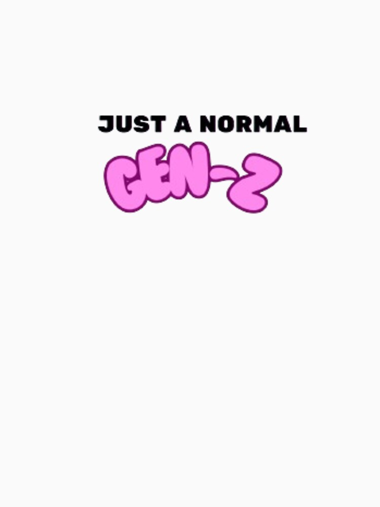 Just a normal gen z by LaughLinesart