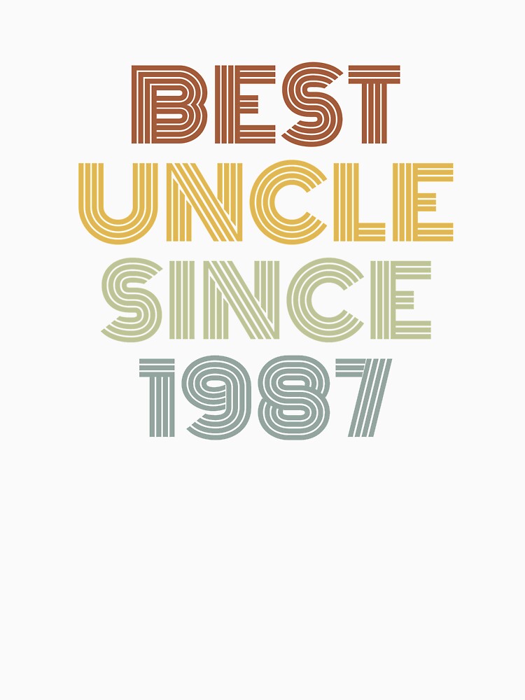 Best Uncle Since 1987 by Vanover Designs