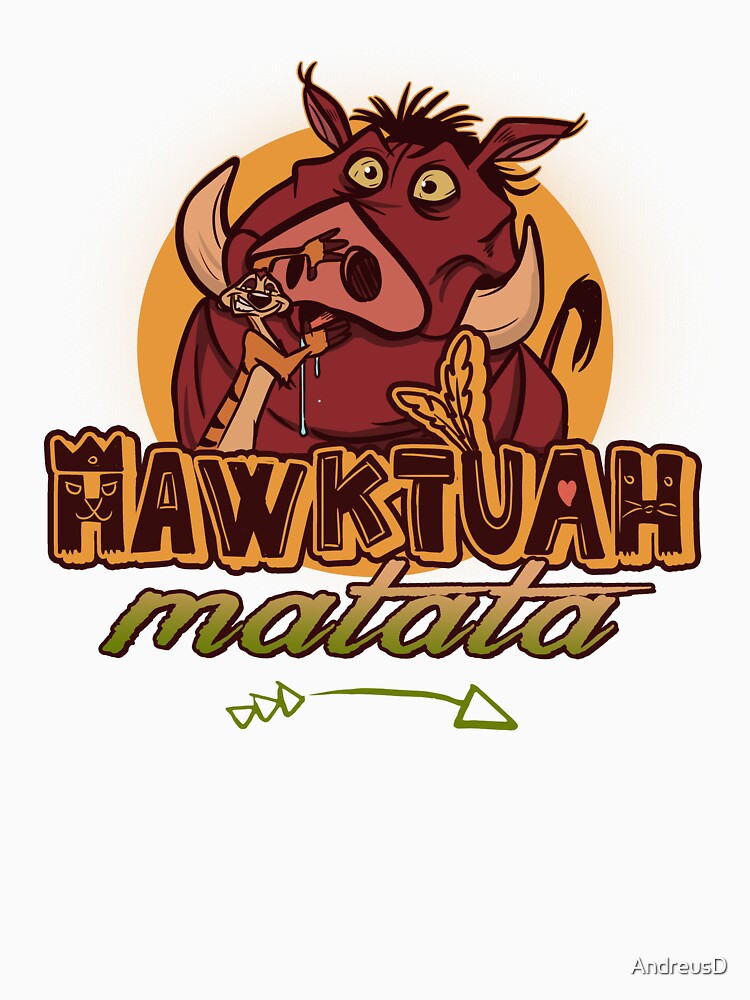 HawkTuah Matata by AndreusD