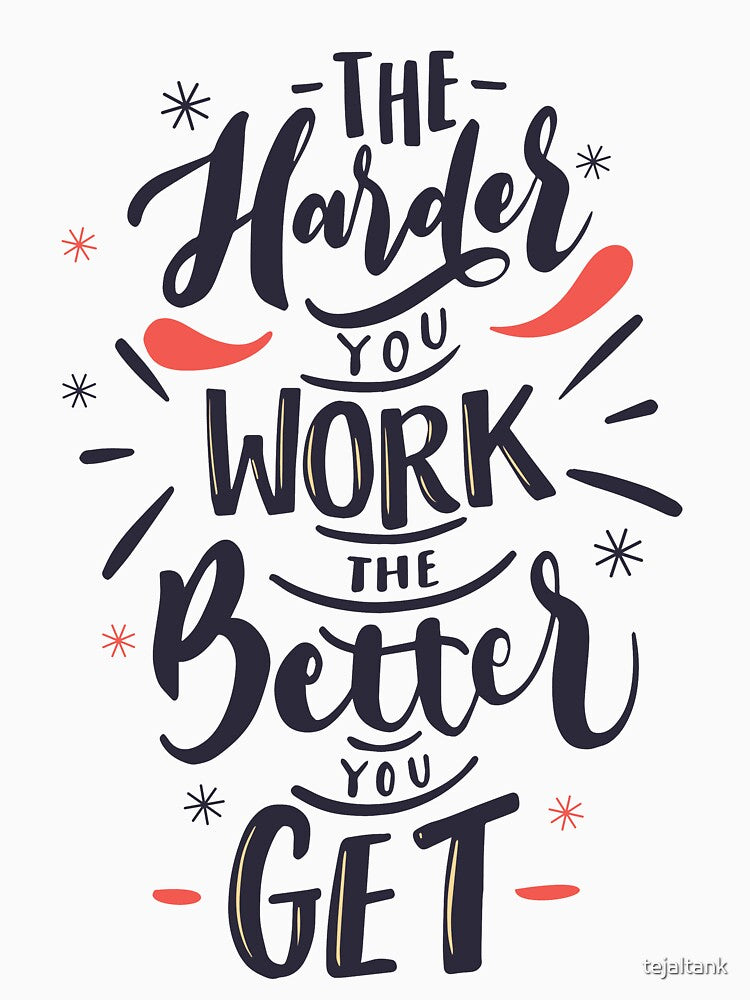 work hard by tejaltank