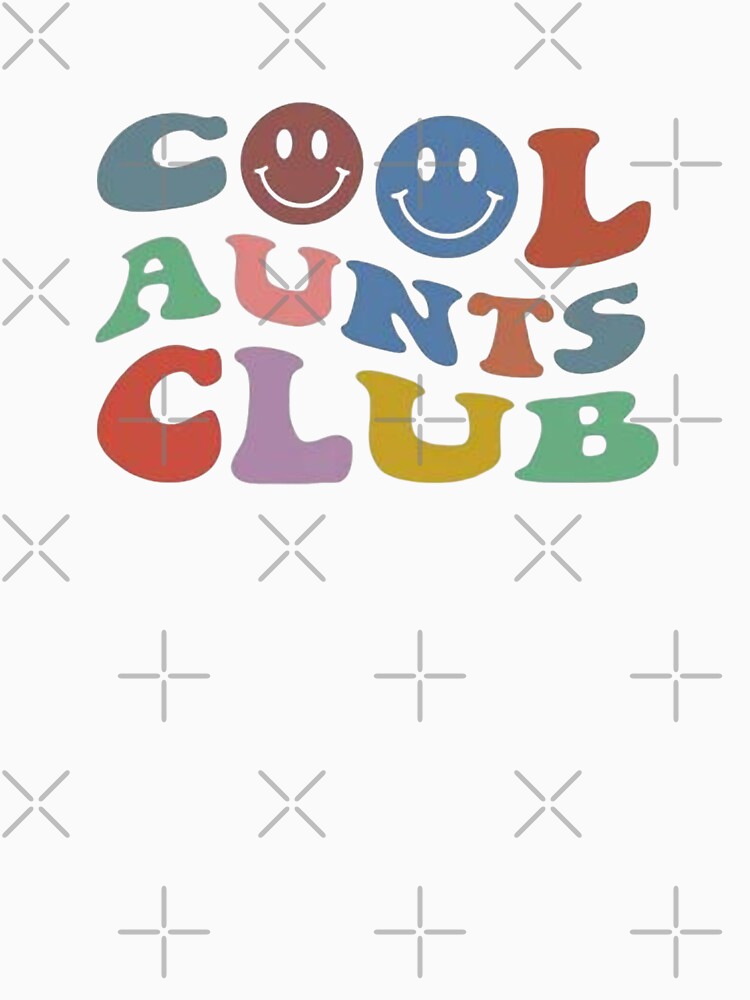 Copy of cool aunt club, cool aunt shirts, best aunt ever, new aunt shirts, aunt gifts, cute aunt gifts by Sophistical