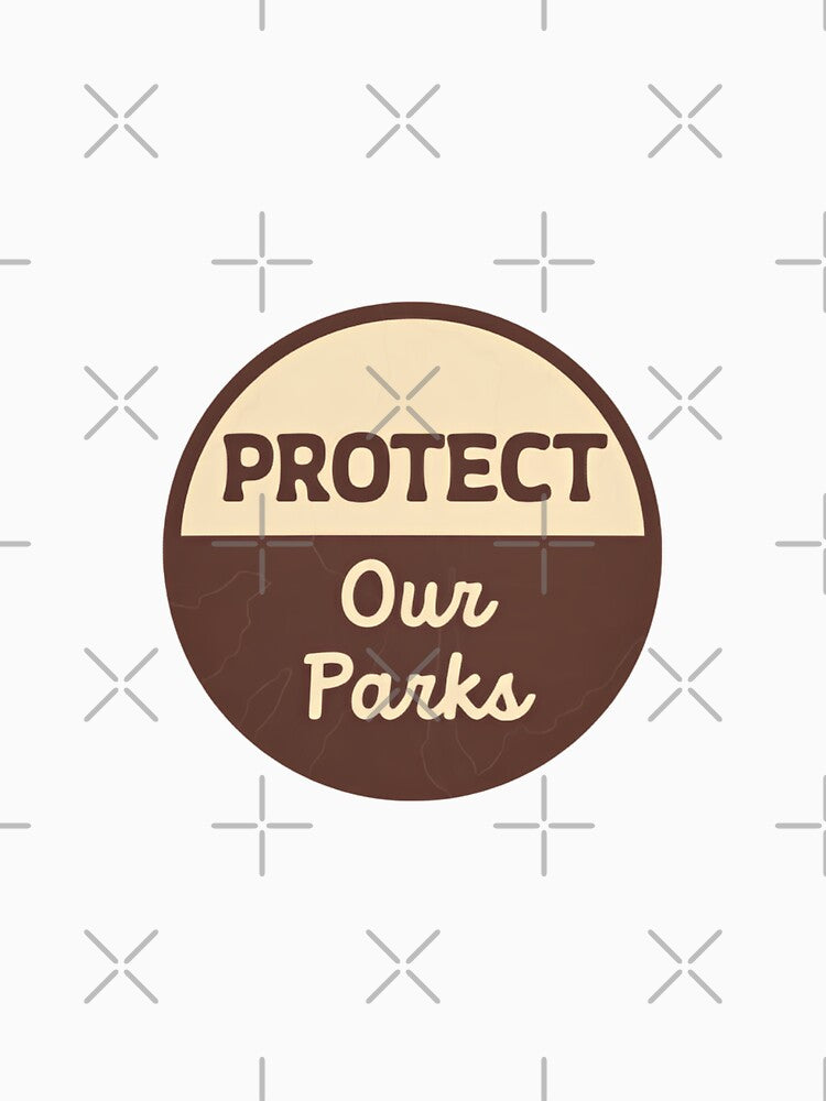 Protect Our Parks Protect Our National Parks by HumansStuck12
