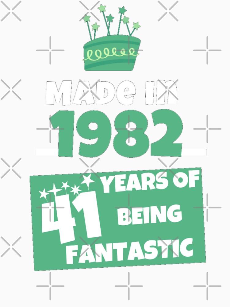 41 years of being fantastic, 1982 birthday ,41 th birthday by Douniaya
