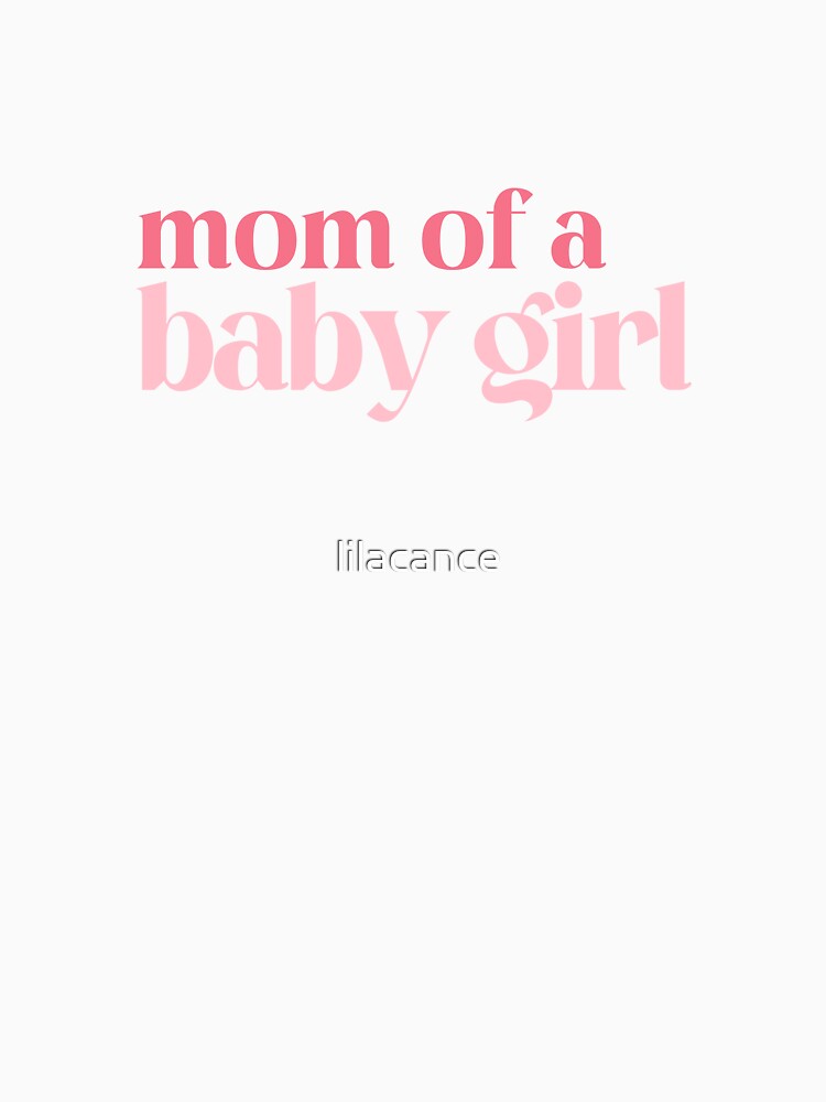 Mom of a baby girl by lilacance