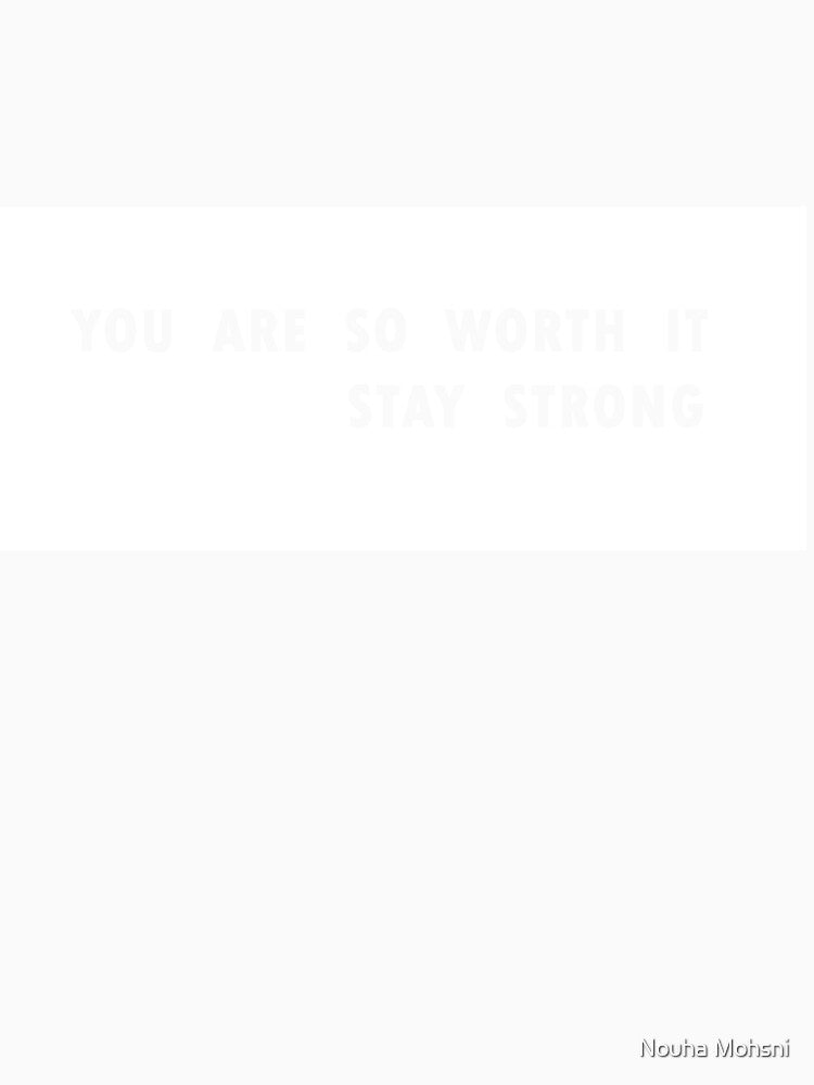 stay strong by Nouha Mohsni