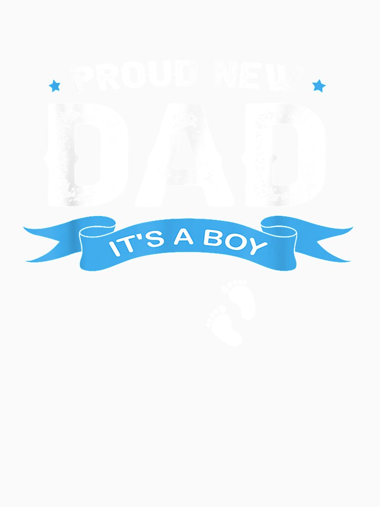Proud New Dad It's A Boy Cute Father Day Gift Gender Reveal by mchargue12