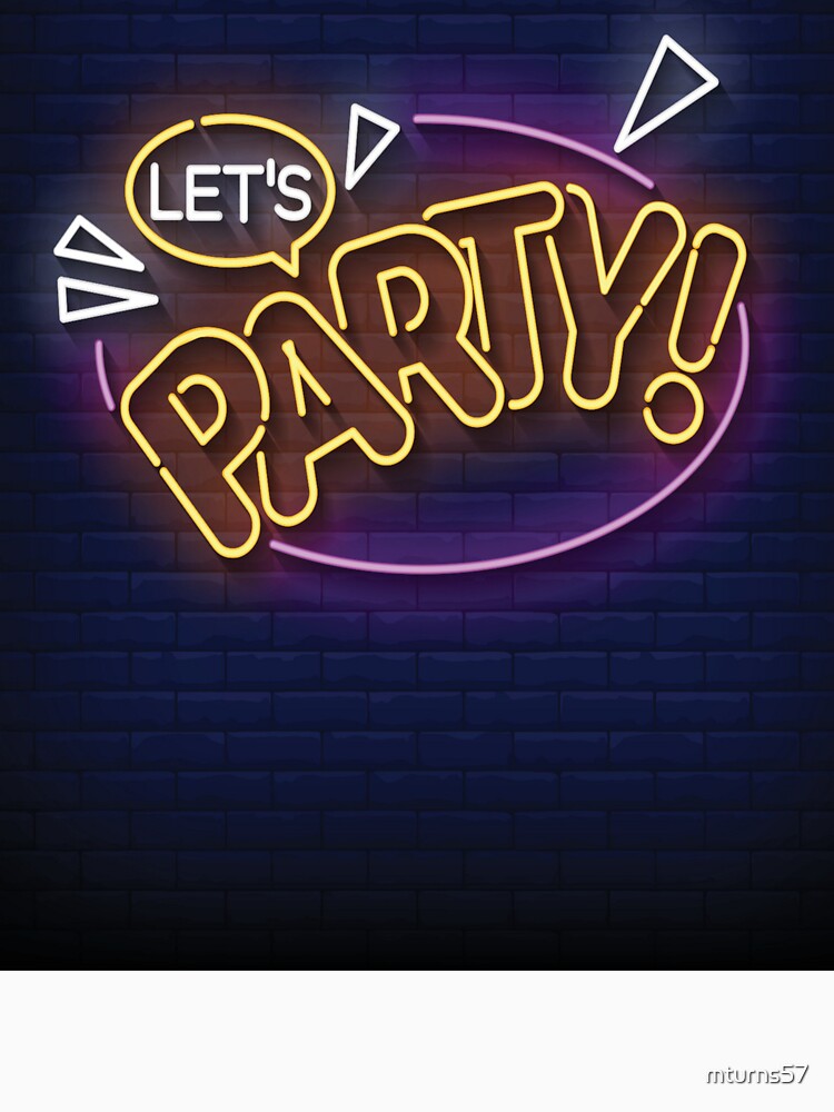 Neon: Lets Party by mturns57