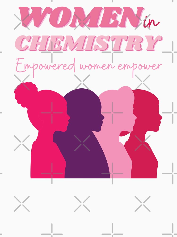 women in chemistry by annoying-shirts