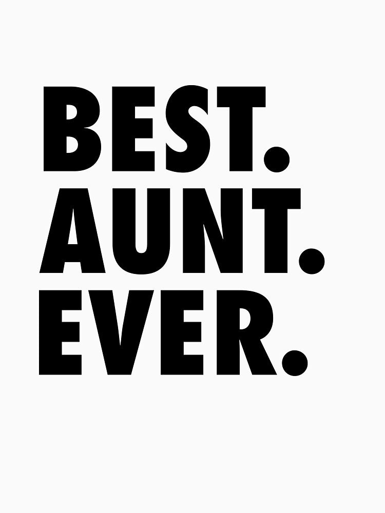 Best Aunt Ever, Aunt Gift, Aunt T Shirt, Aunt Shirt, Aunt T Shirt, Gift for Aunt, World's Best Aunt, Favorite Aunt by STRIKE10-18