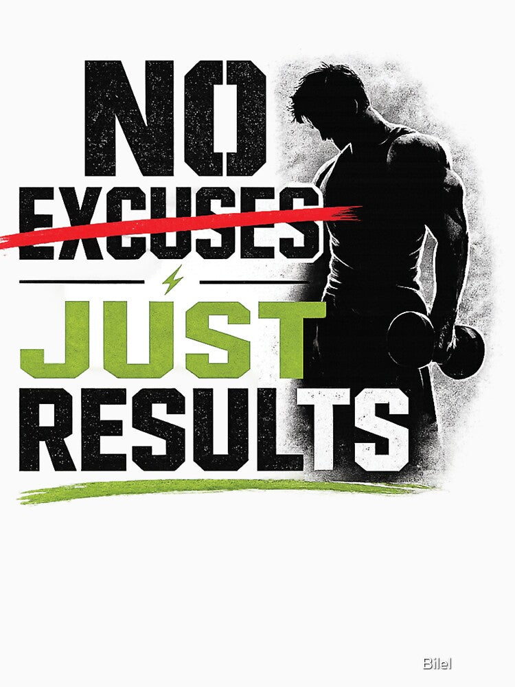 No Excuses Just Results Gym Motivation Design | Fitness Quote by Bilel ★★★★★