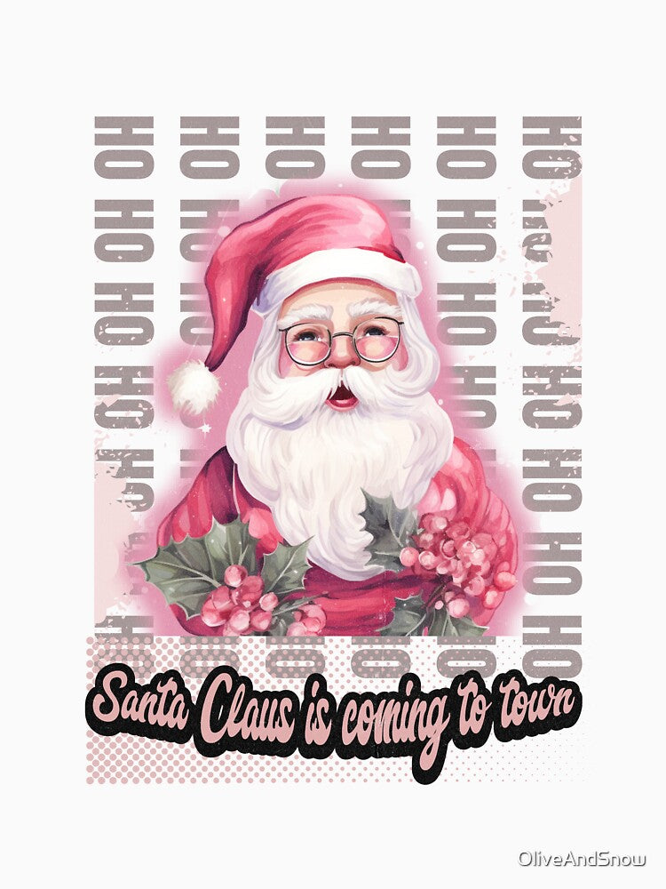Santa Claus Is Coming To Town Pink Santa Ho Ho Ho The Santa Claus by OliveAndSnow