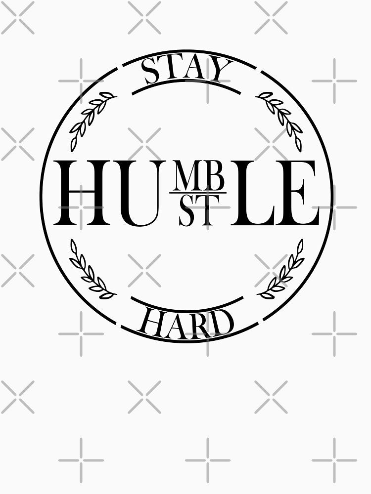 Stay humble by shirtart shop