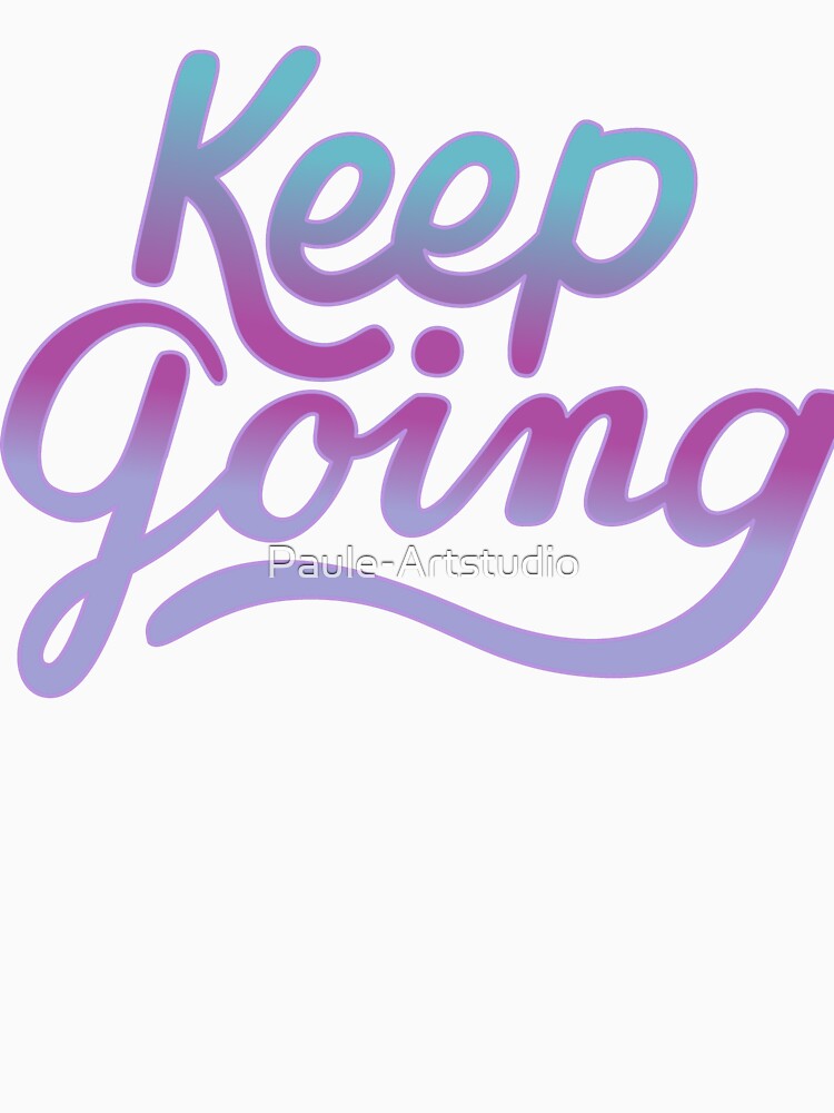 Keep going 1 by Paule-Artstudio
