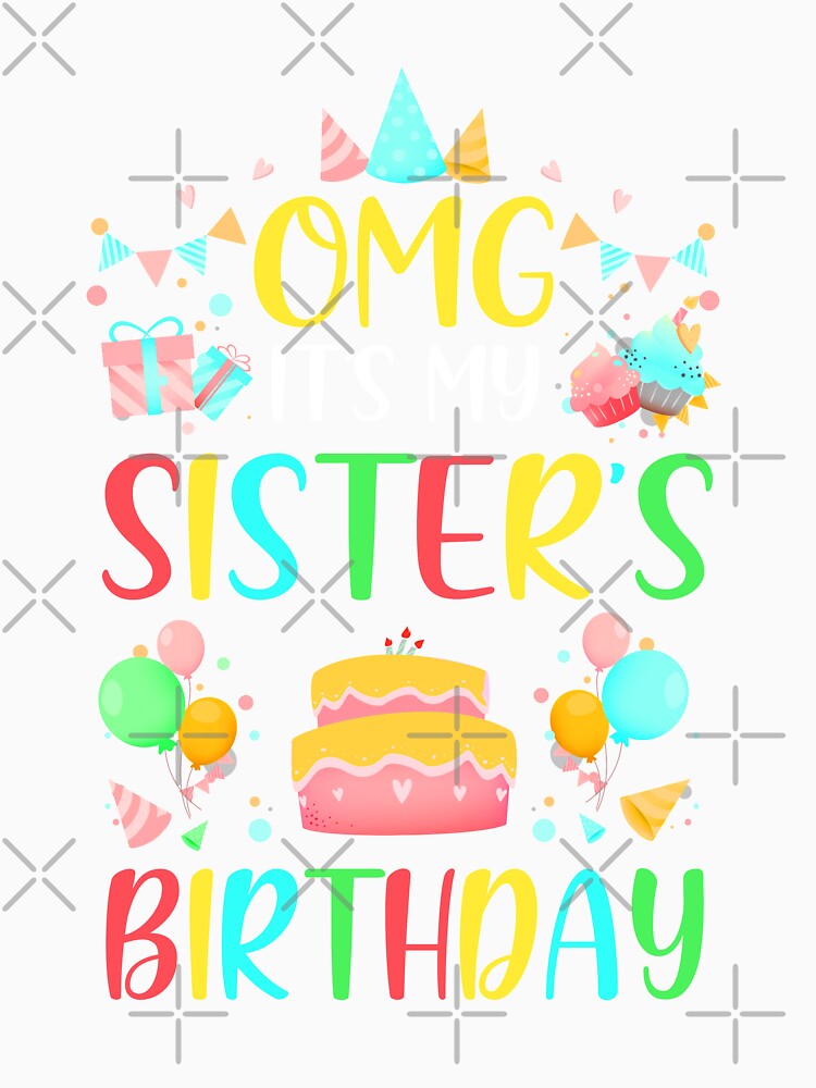 Omg It's My Sister's Birthday Party Family by KAYLAELSIE