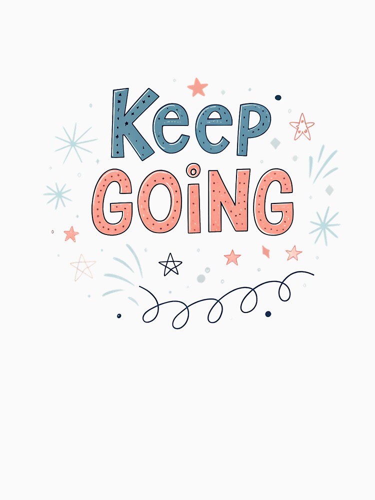 Keep Going by Neural-canvas