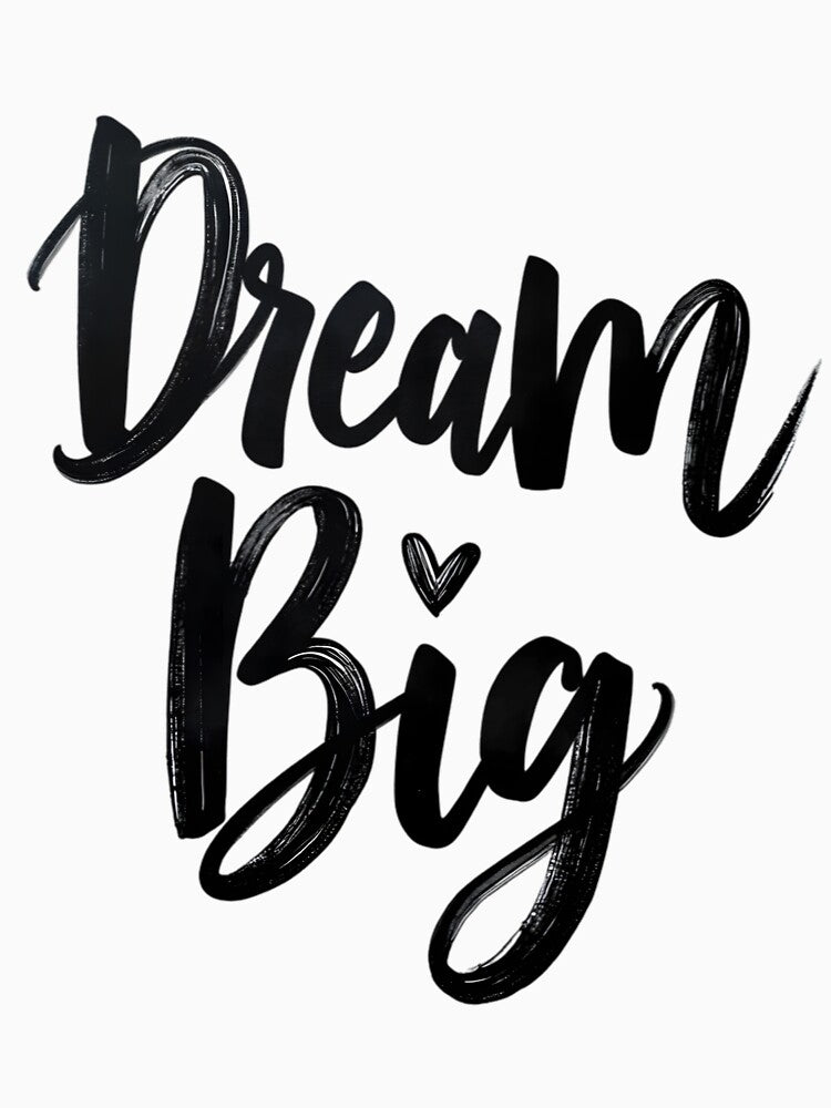dream big by Ismartista
