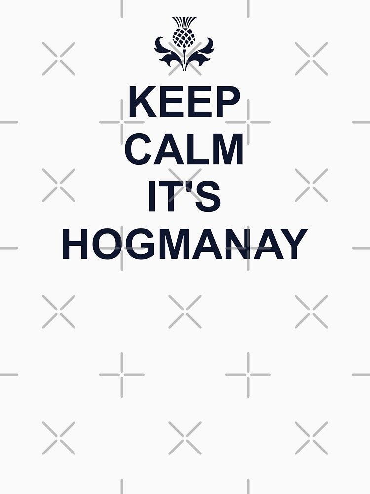 Keep Calm Its Hogmanay by PoshJocks
