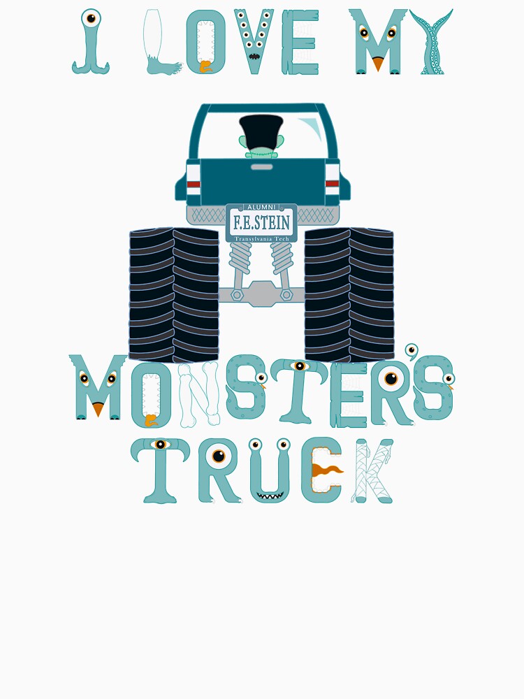 I Love My Monster's Truck #103 by GrandpaH