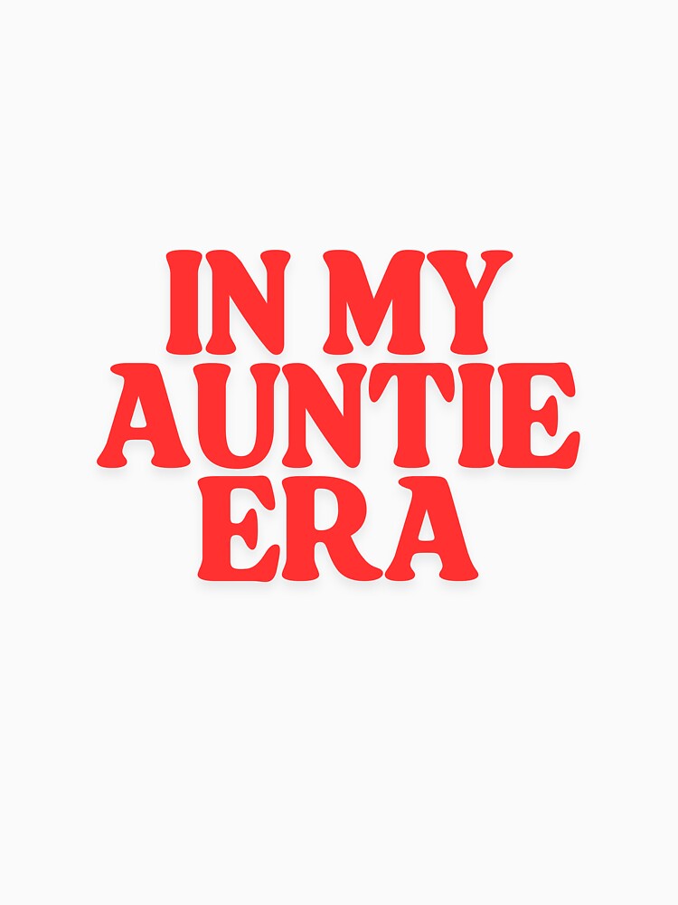 In My Auntie Era by CharmStudio
