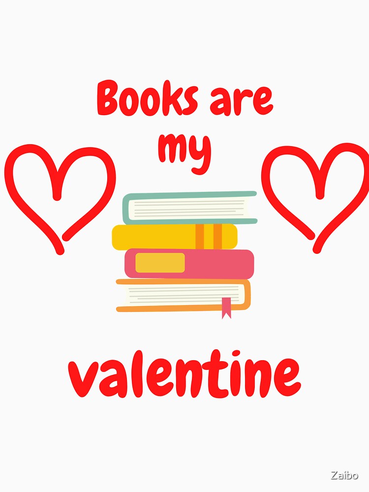 books are my valentine by Zaibo