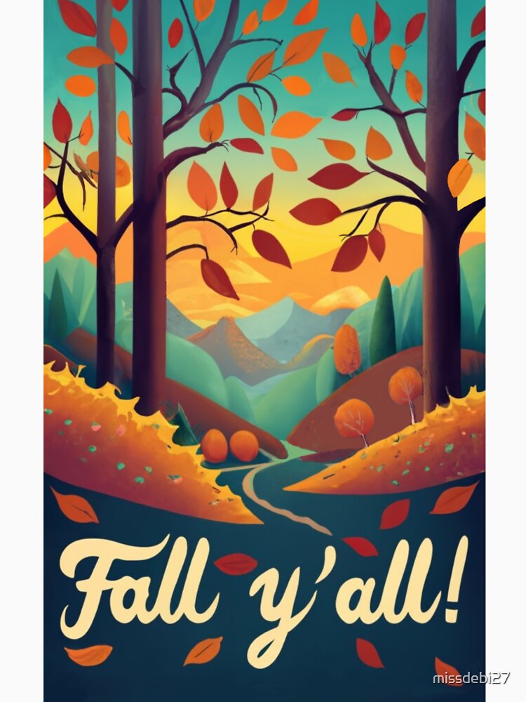 Fall Y’all Mountain Forest Scene by missdebi27