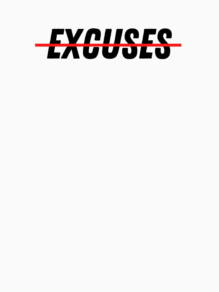 No Excuses by Jonathan Dessins