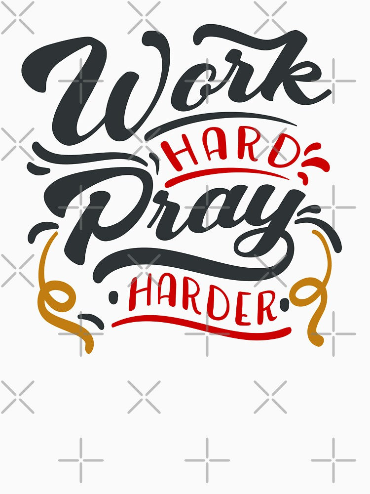 Work Hard Pray Harder by FOX1999-Design